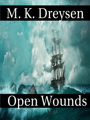 cover image of Open Wounds, a Novella of Beginnings